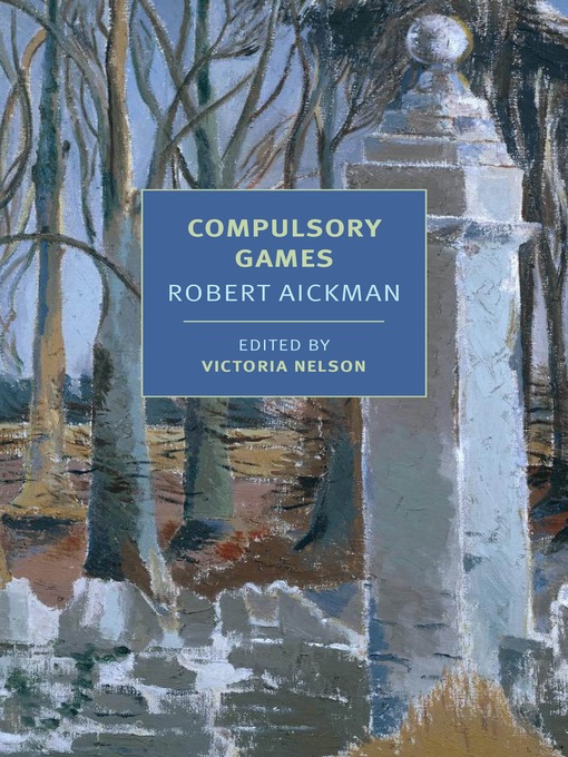 Title details for Compulsory Games by Robert Aickman - Wait list